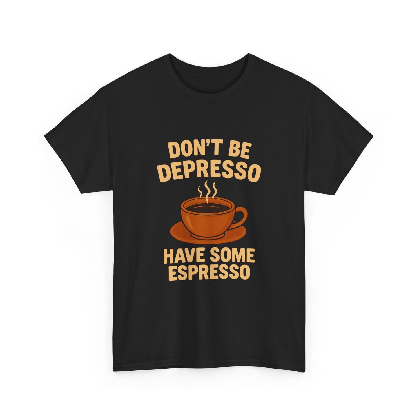 Have Some Espresso Adult Unisex Tee