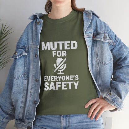 Muted For Everyone's Safety Graphic Tee
