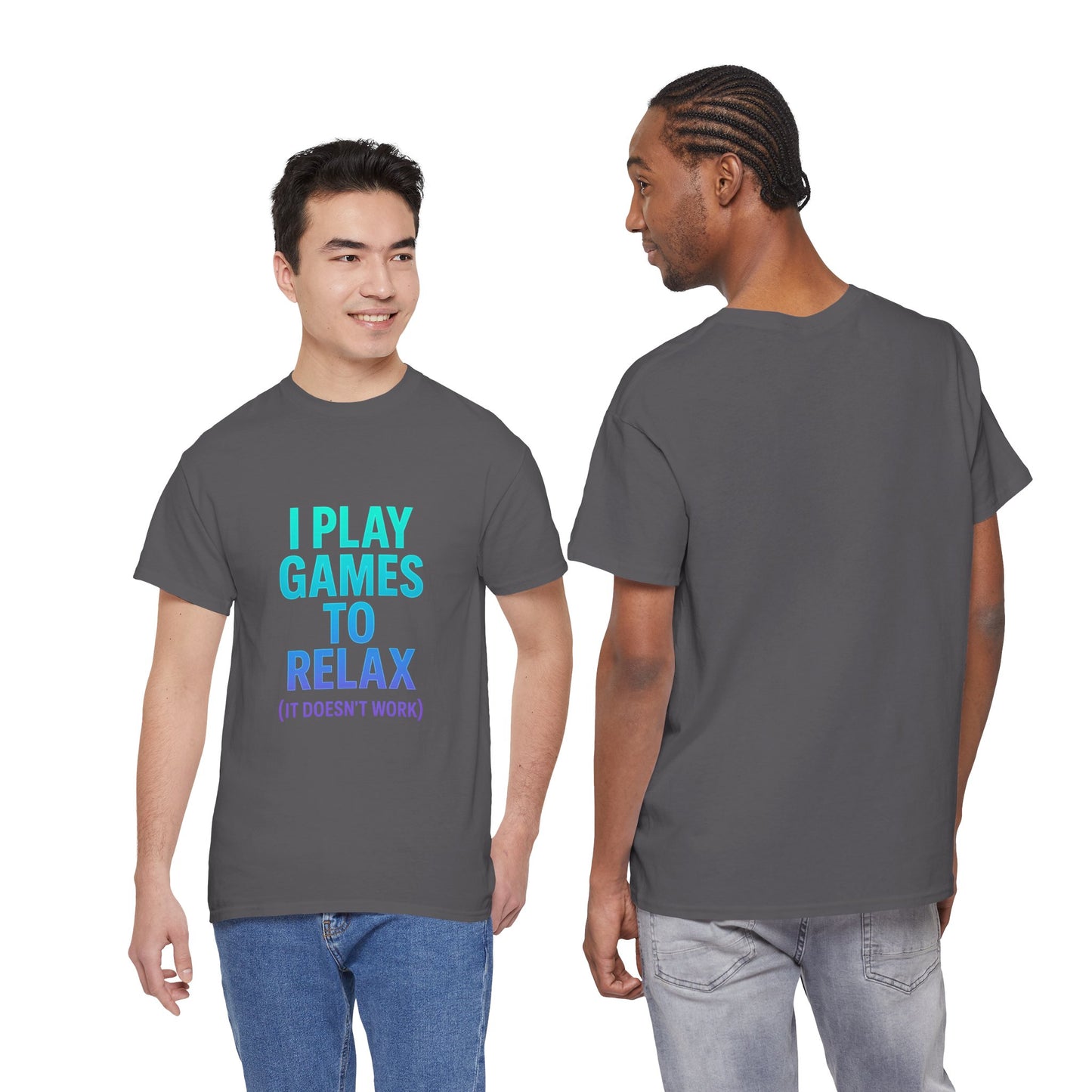 Relaxing Gamer T‑Shirt – "I Play Games to Relax (It Doesn't Work)"