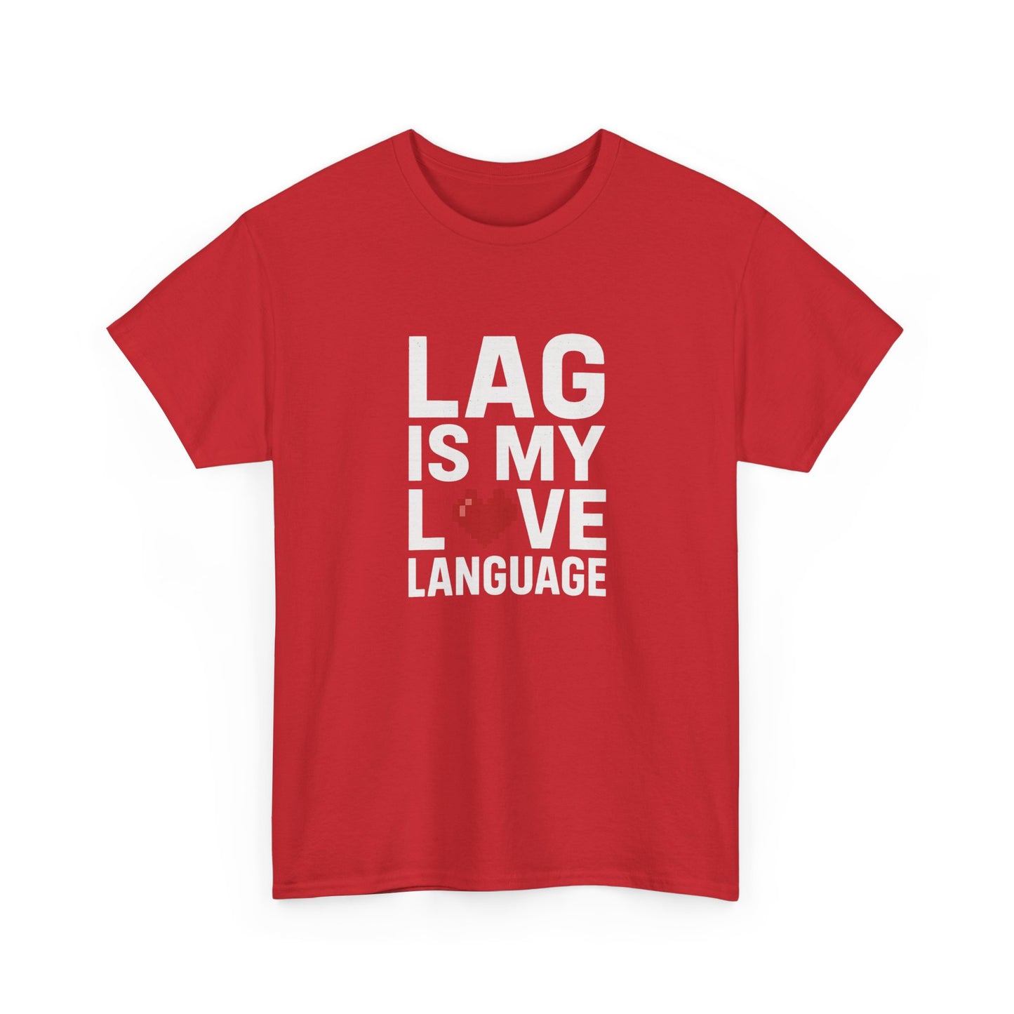 Lag Is My Love Language Tee