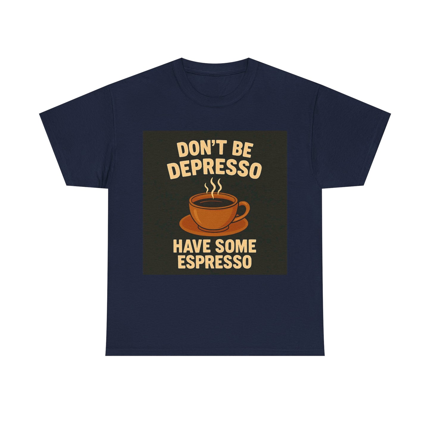 Have Some Espresso Adult Unisex Tee