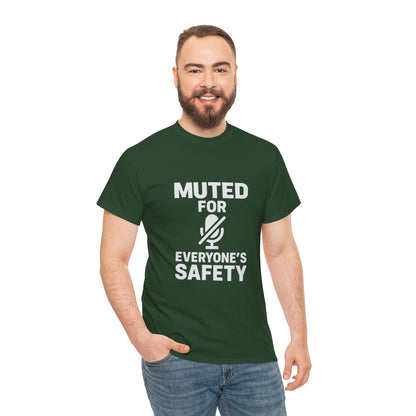 Muted For Everyone's Safety Graphic Tee