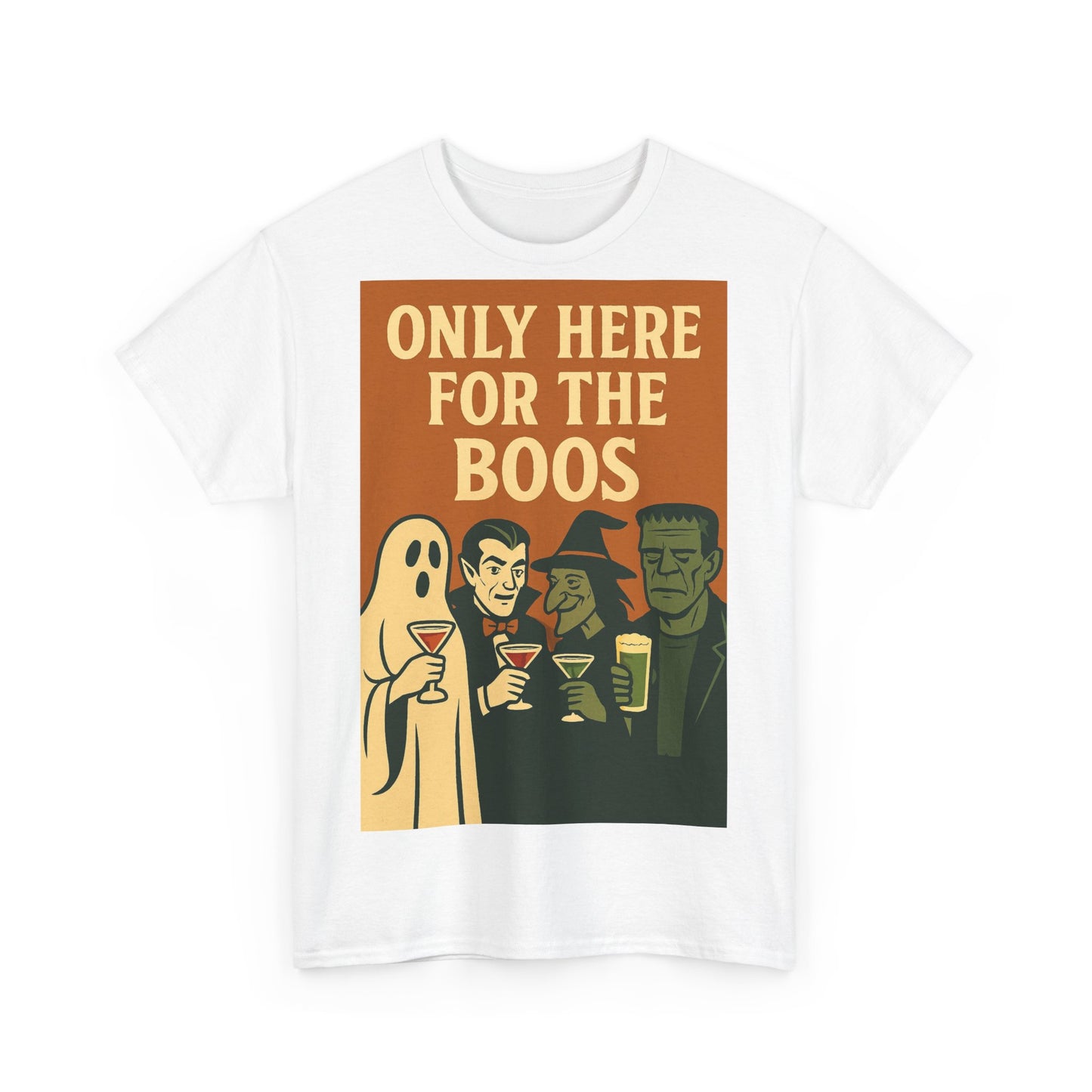 Only Here For The Boos Adult Unisex Tee