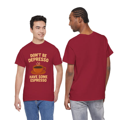 Have Some Espresso Adult Unisex Tee