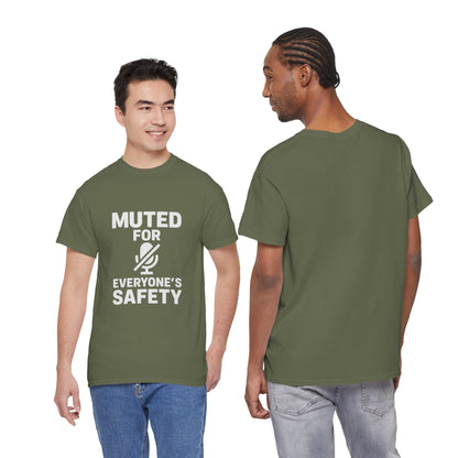 Muted For Everyone's Safety Graphic Tee