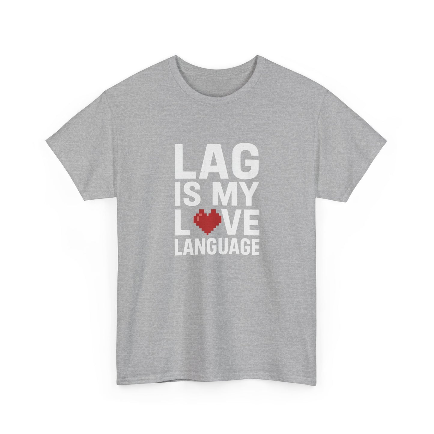 Lag Is My Love Language Tee