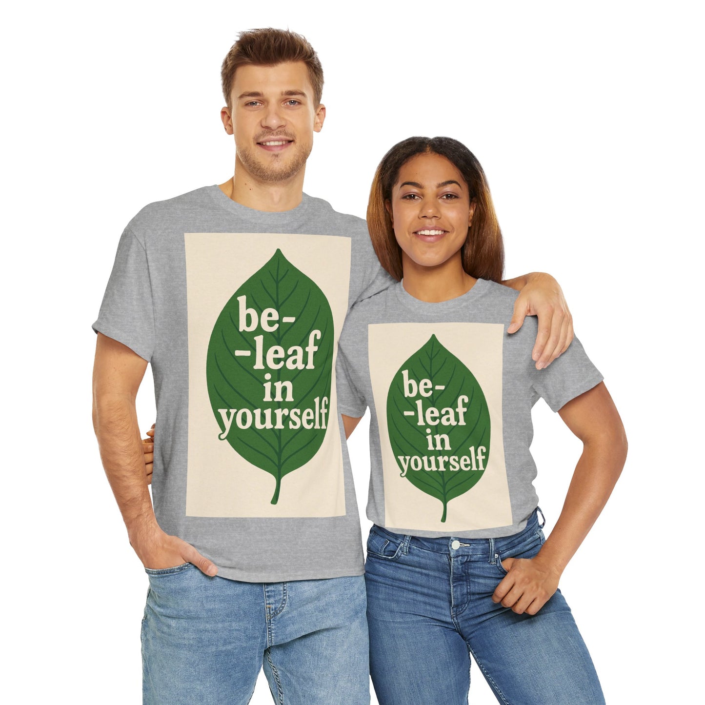 Be-leaf in Yourself Adult Unisex Tee