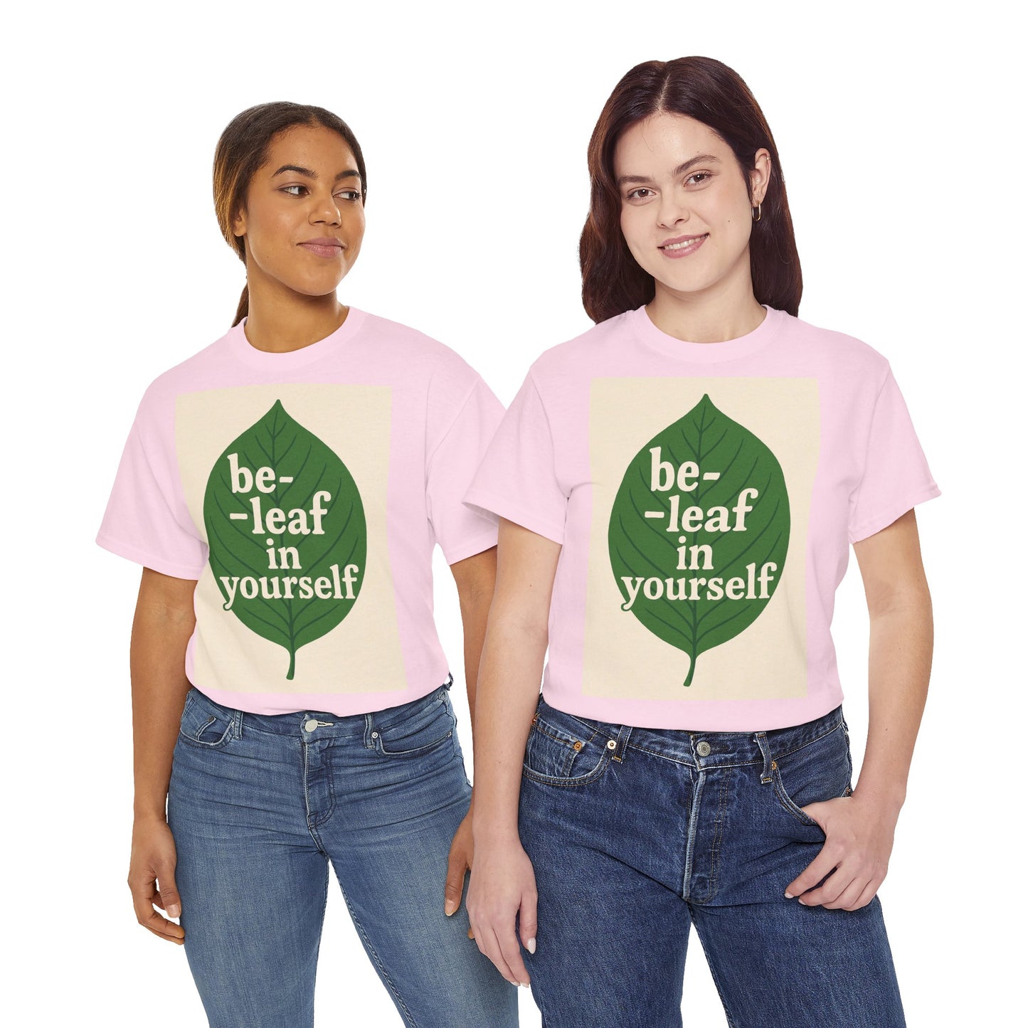 Be-leaf in Yourself Adult Unisex Tee