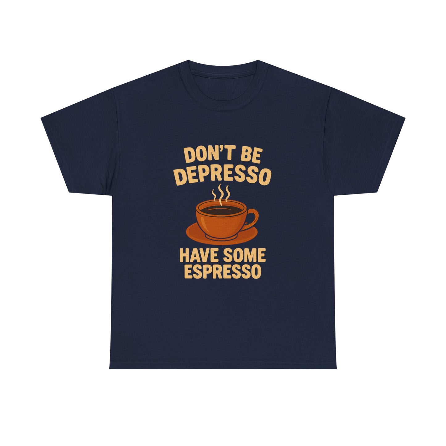Have Some Espresso Adult Unisex Tee