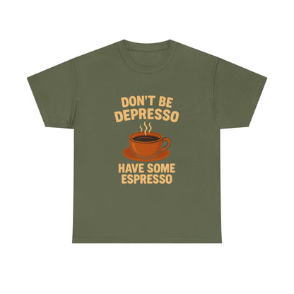 Have Some Espresso Adult Unisex Tee