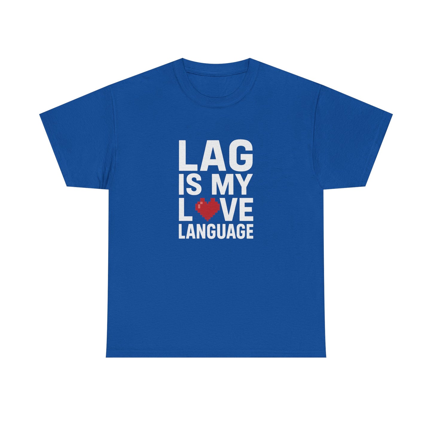 Lag Is My Love Language Tee