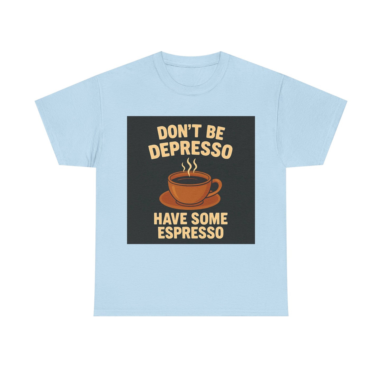 Have Some Espresso Adult Unisex Tee