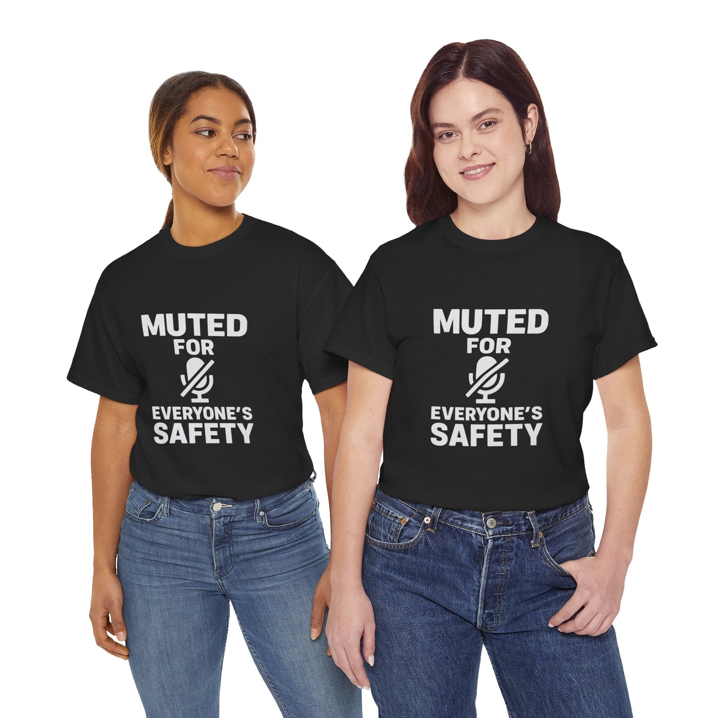 Muted For Everyone's Safety Graphic Tee