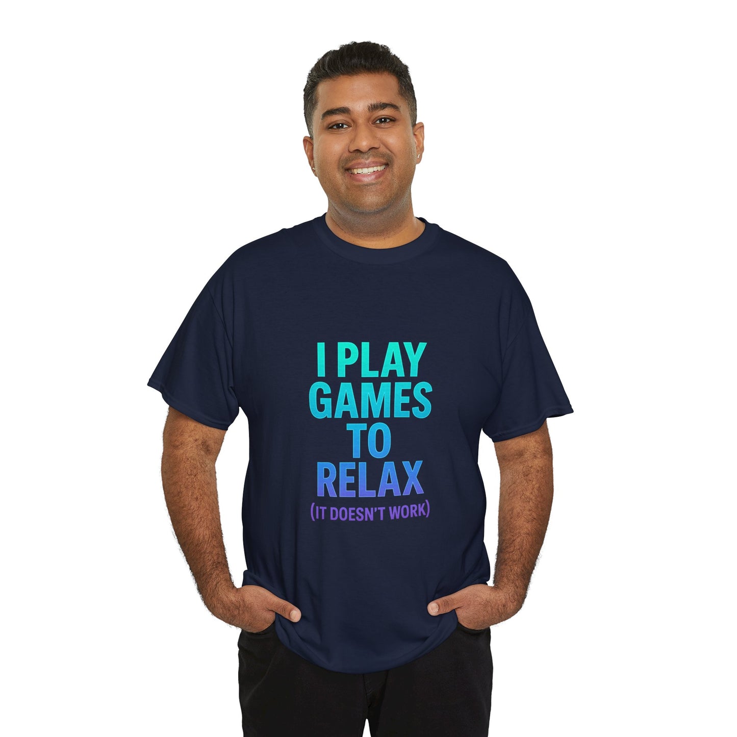 Relaxing Gamer T‑Shirt – "I Play Games to Relax (It Doesn't Work)"