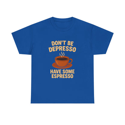 Have Some Espresso Adult Unisex Tee