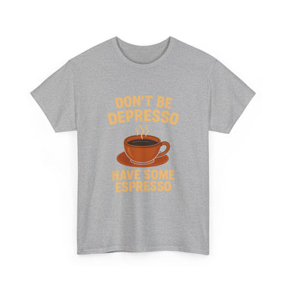 Have Some Espresso Adult Unisex Tee