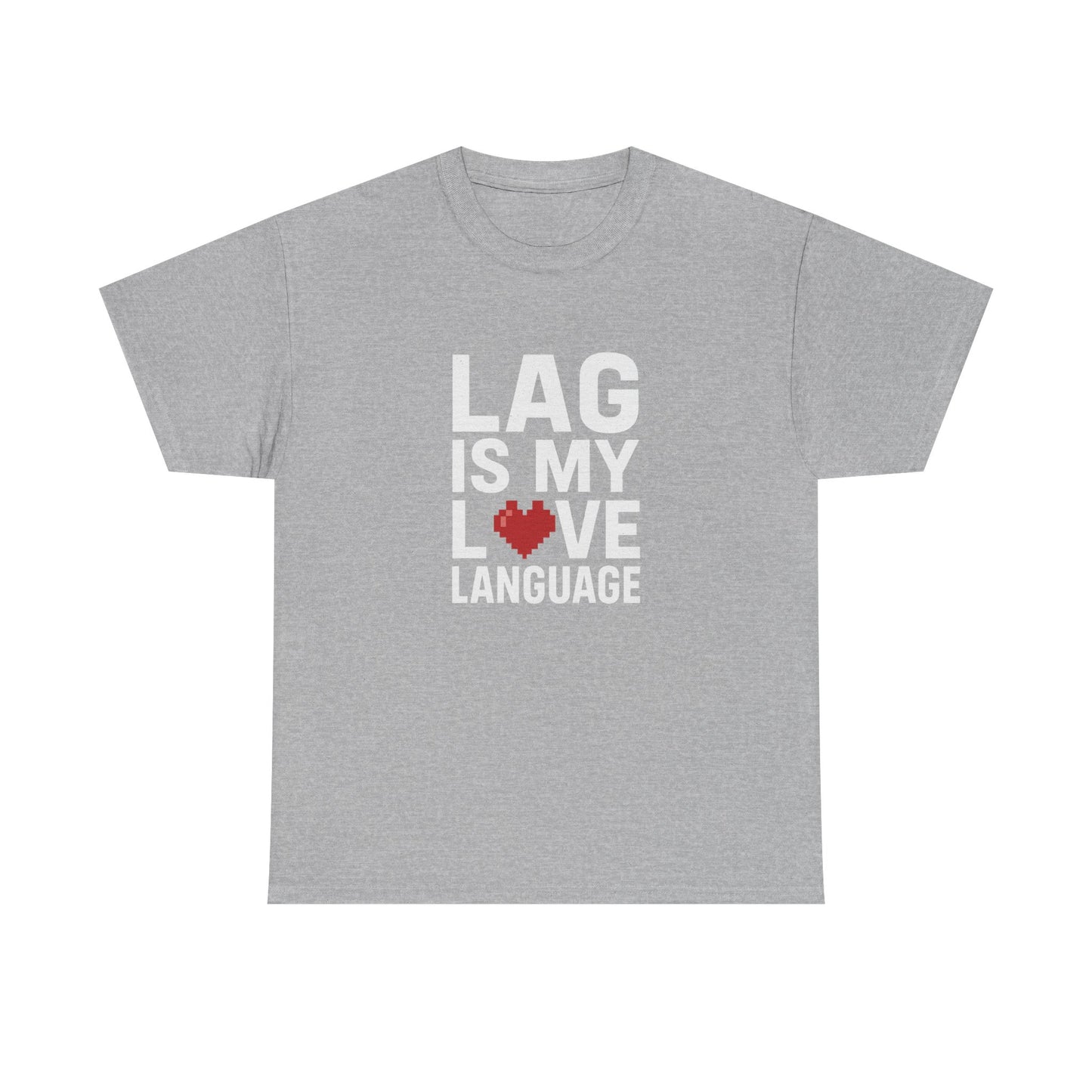 Lag Is My Love Language Tee