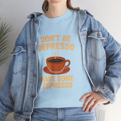 Have Some Espresso Adult Unisex Tee