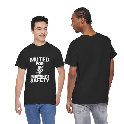 Muted For Everyone's Safety Graphic Tee
