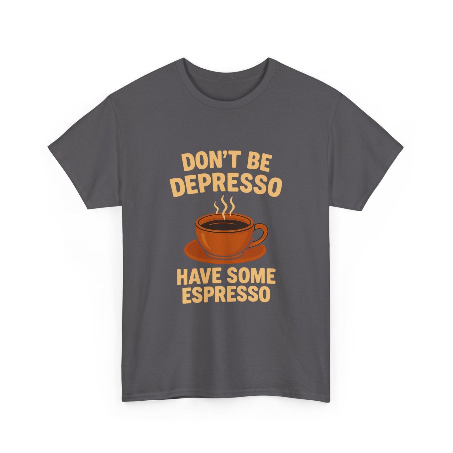 Have Some Espresso Adult Unisex Tee