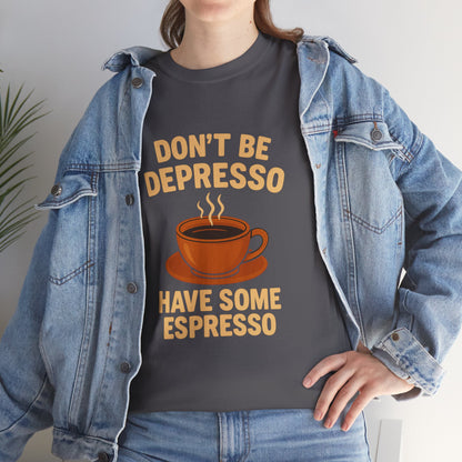 Have Some Espresso Adult Unisex Tee
