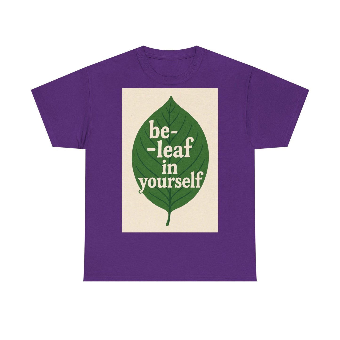 Be-leaf in Yourself Adult Unisex Tee