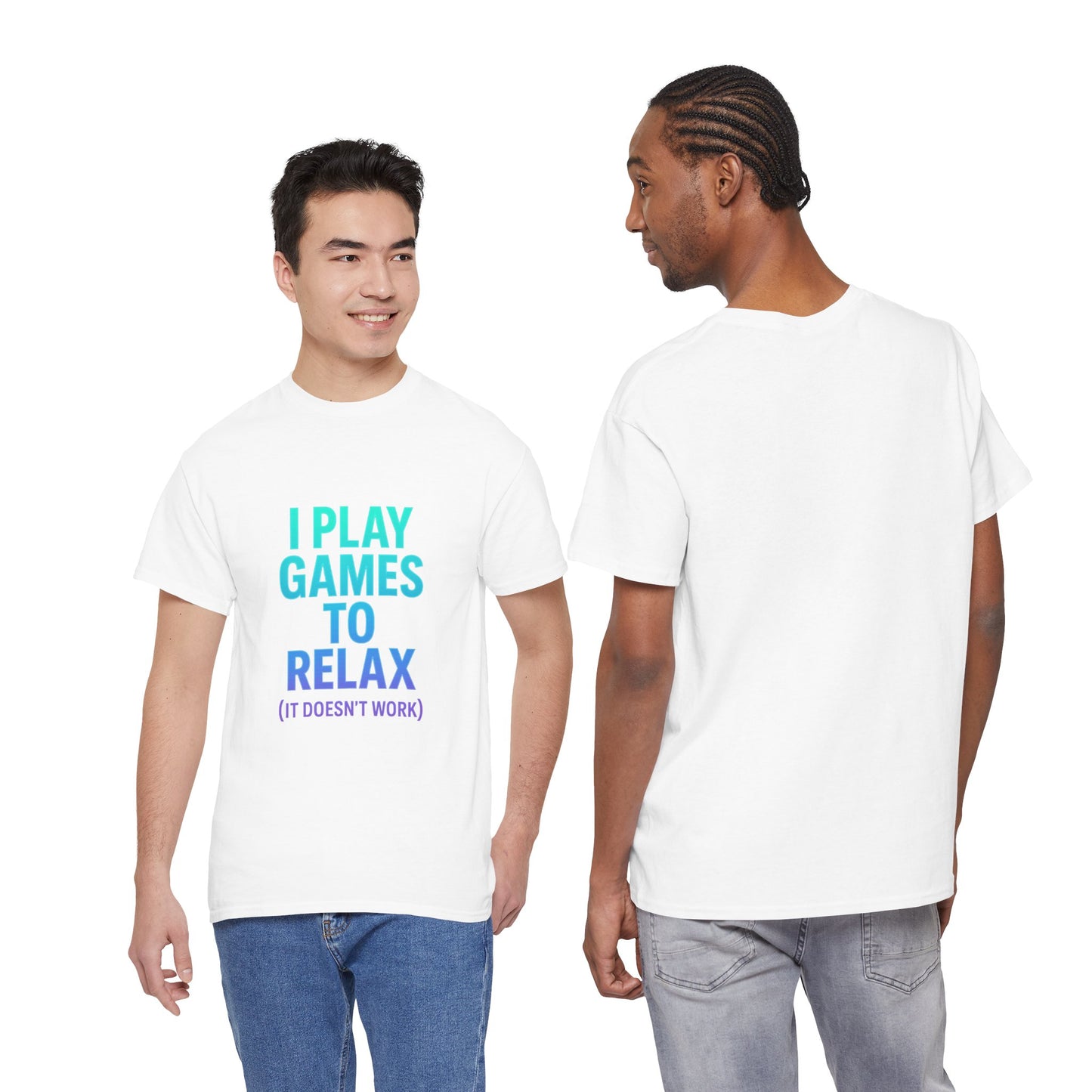 Relaxing Gamer T‑Shirt – "I Play Games to Relax (It Doesn't Work)"