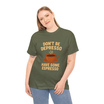 Have Some Espresso Adult Unisex Tee