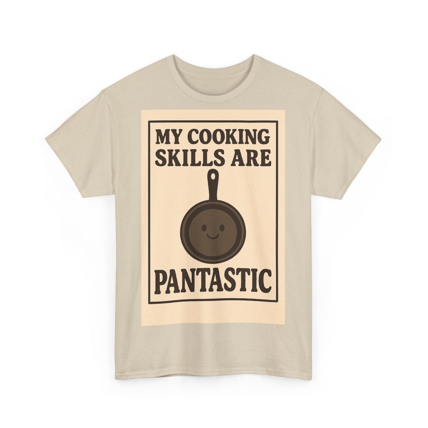 Pantastic Cooking Skills Adult Unisex Tee