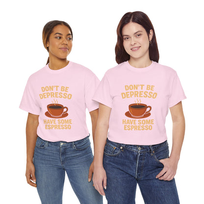 Have Some Espresso Adult Unisex Tee