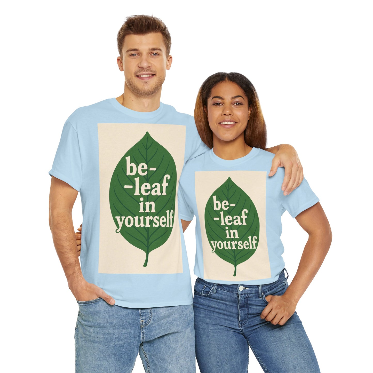 Be-leaf in Yourself Adult Unisex Tee
