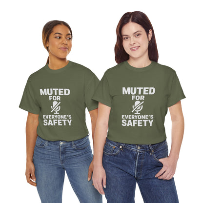 Muted For Everyone's Safety Graphic Tee