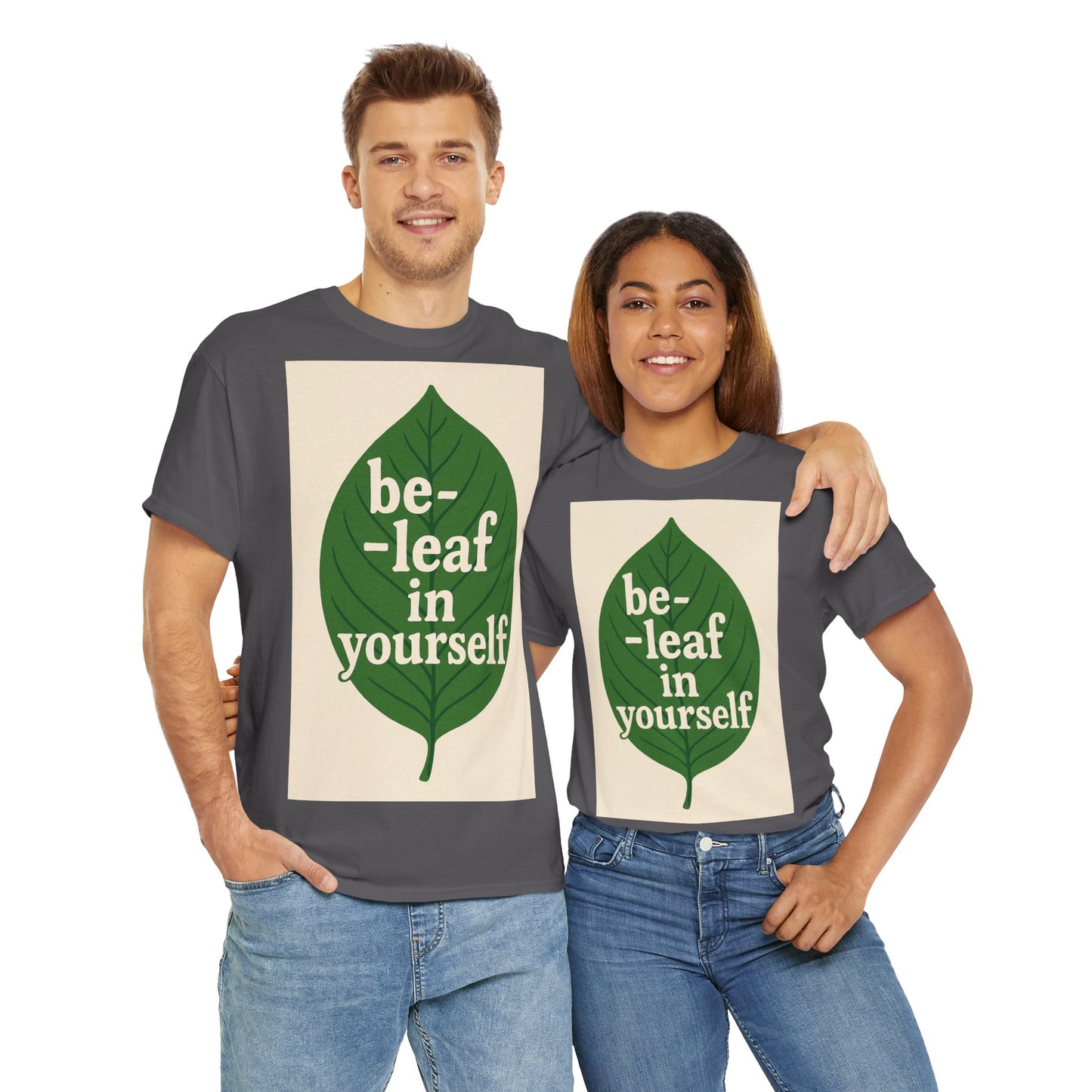 Be-leaf in Yourself Adult Unisex Tee