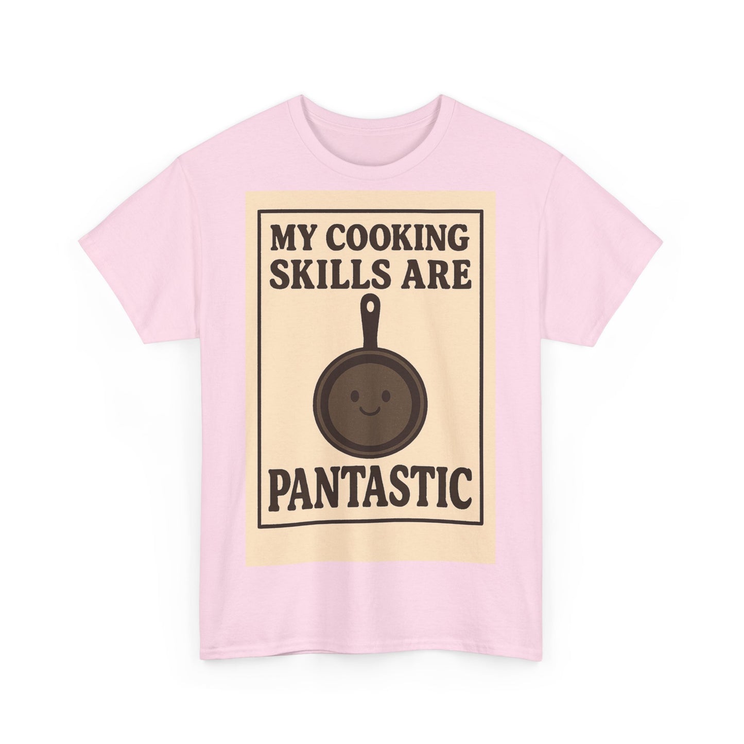 Pantastic Cooking Skills Adult Unisex Tee