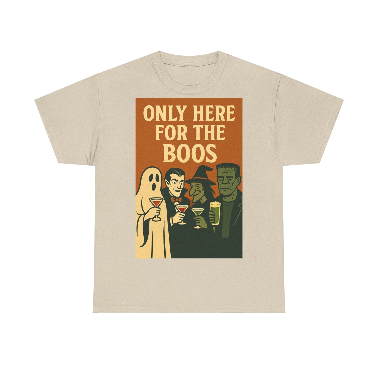 Only Here For The Boos Adult Unisex Tee