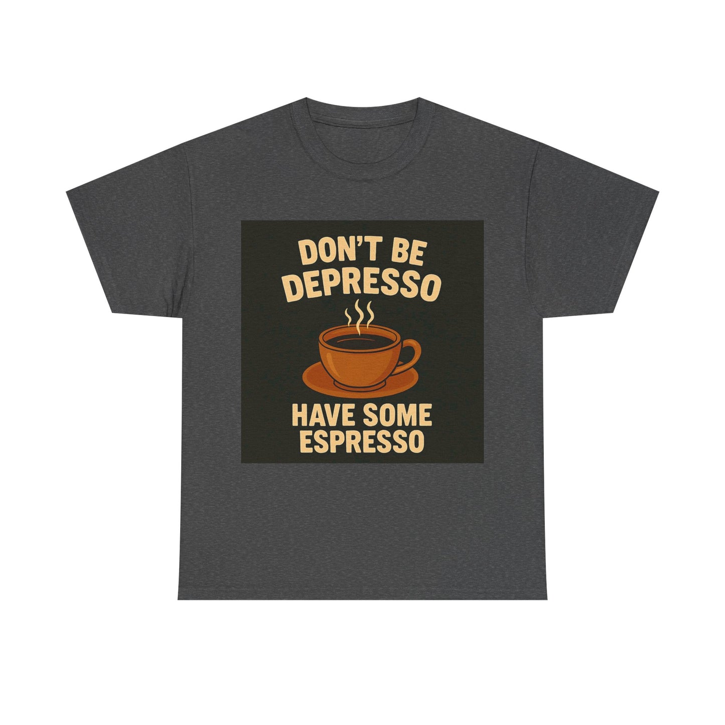 Have Some Espresso Adult Unisex Tee