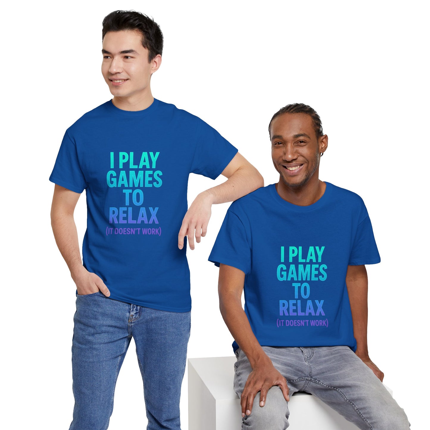 Relaxing Gamer T‑Shirt – "I Play Games to Relax (It Doesn't Work)"