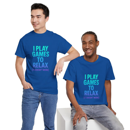 Relaxing Gamer T‑Shirt – "I Play Games to Relax (It Doesn't Work)"