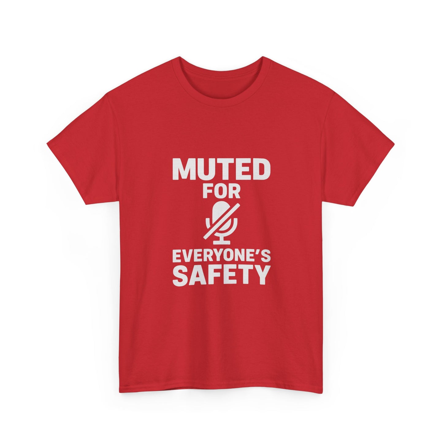 Muted For Everyone's Safety Graphic Tee