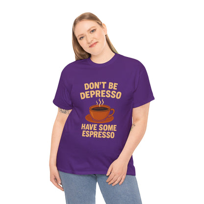 Have Some Espresso Adult Unisex Tee
