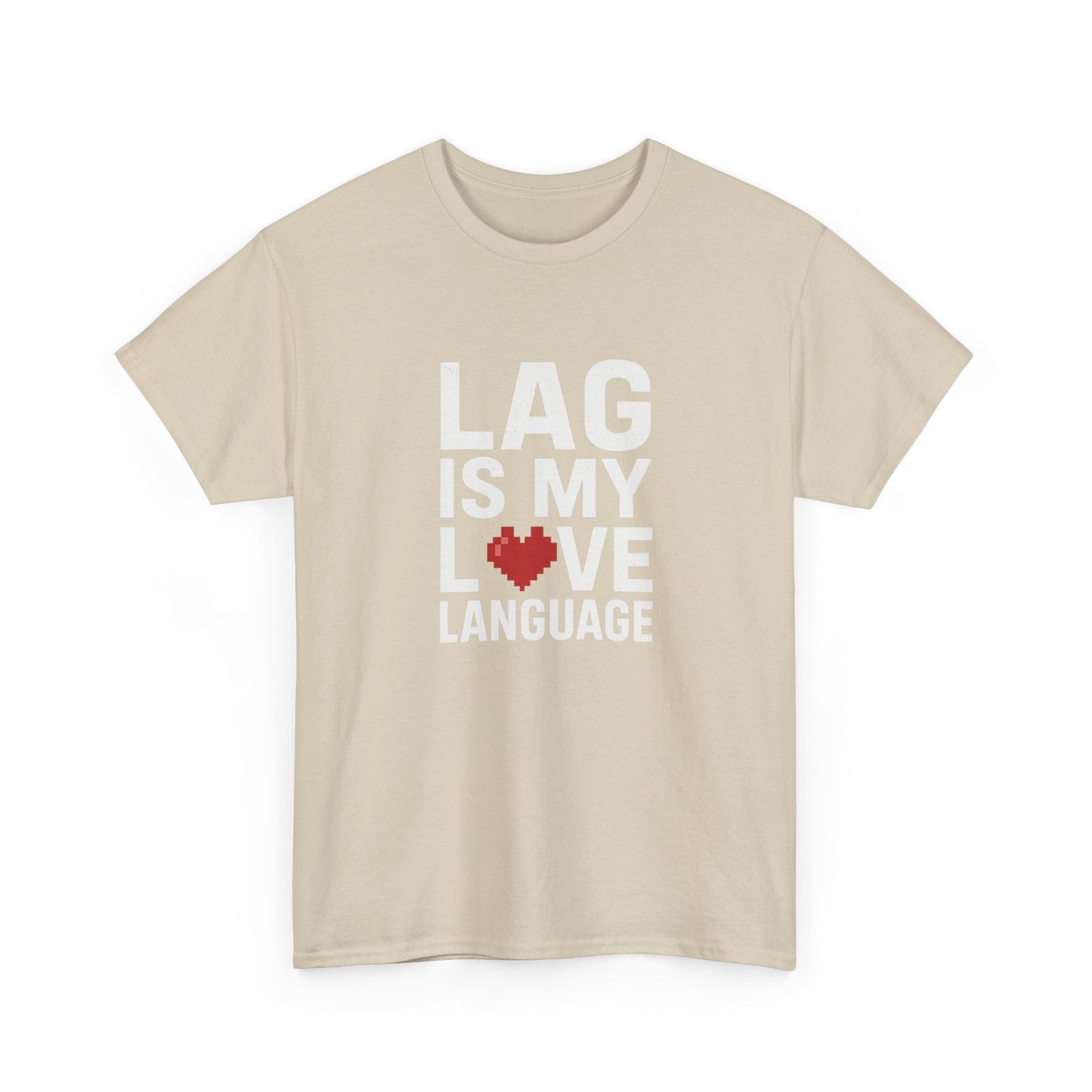 Lag Is My Love Language Tee
