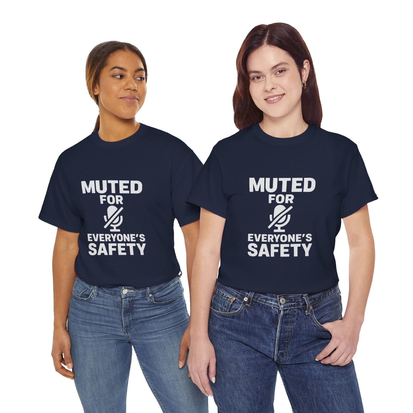 Muted For Everyone's Safety Graphic Tee