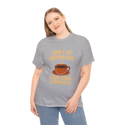 Have Some Espresso Adult Unisex Tee