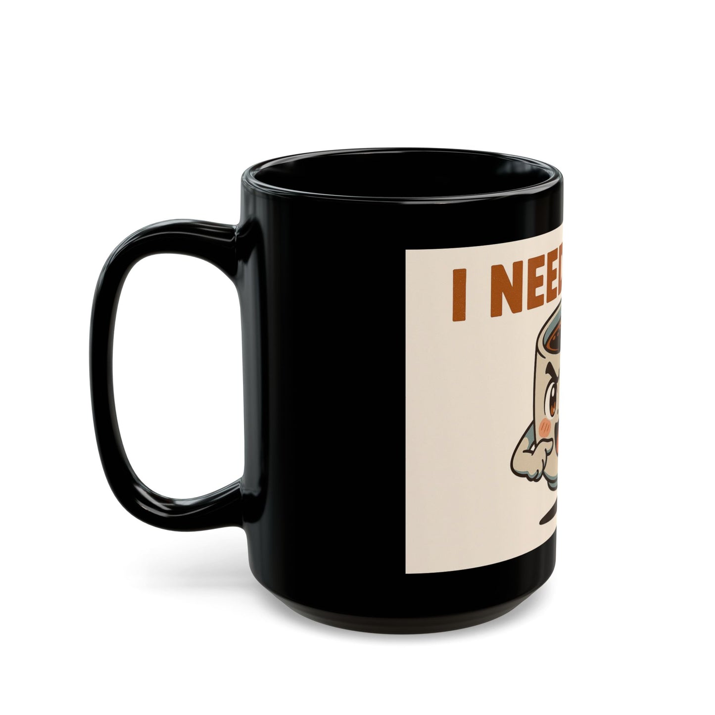 "I Need Coffee Here" - Funny Coffee Humour - Black Ceramic