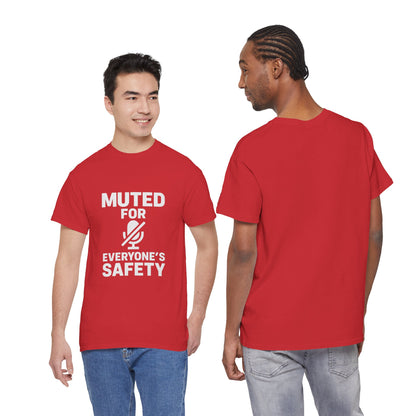 Muted For Everyone's Safety Graphic Tee