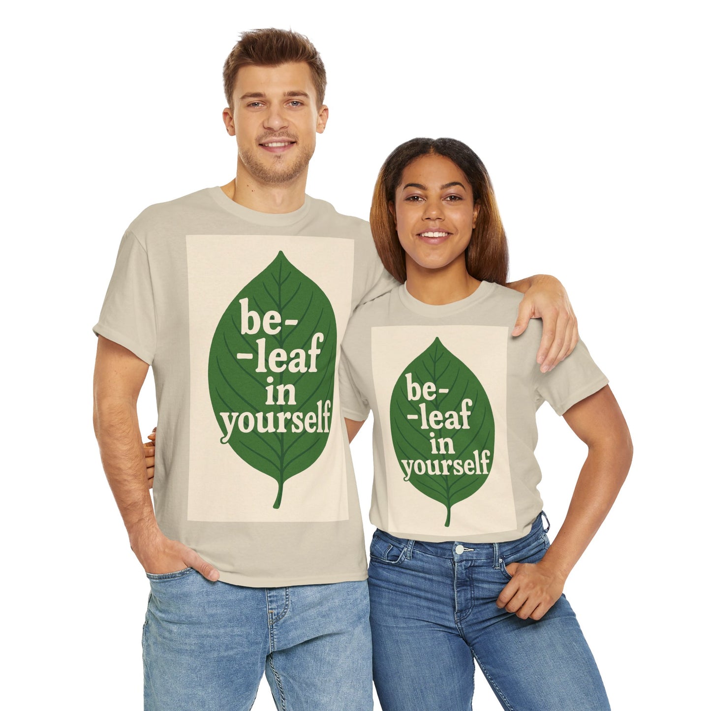 Be-leaf in Yourself Adult Unisex Tee