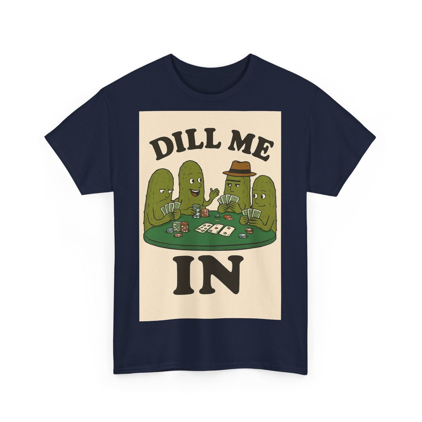 Dills Playing Poker Adult Unisex Tee