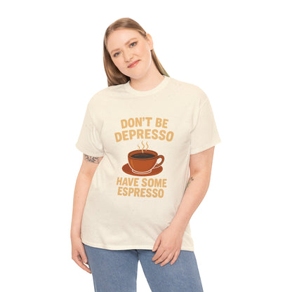 Have Some Espresso Adult Unisex Tee