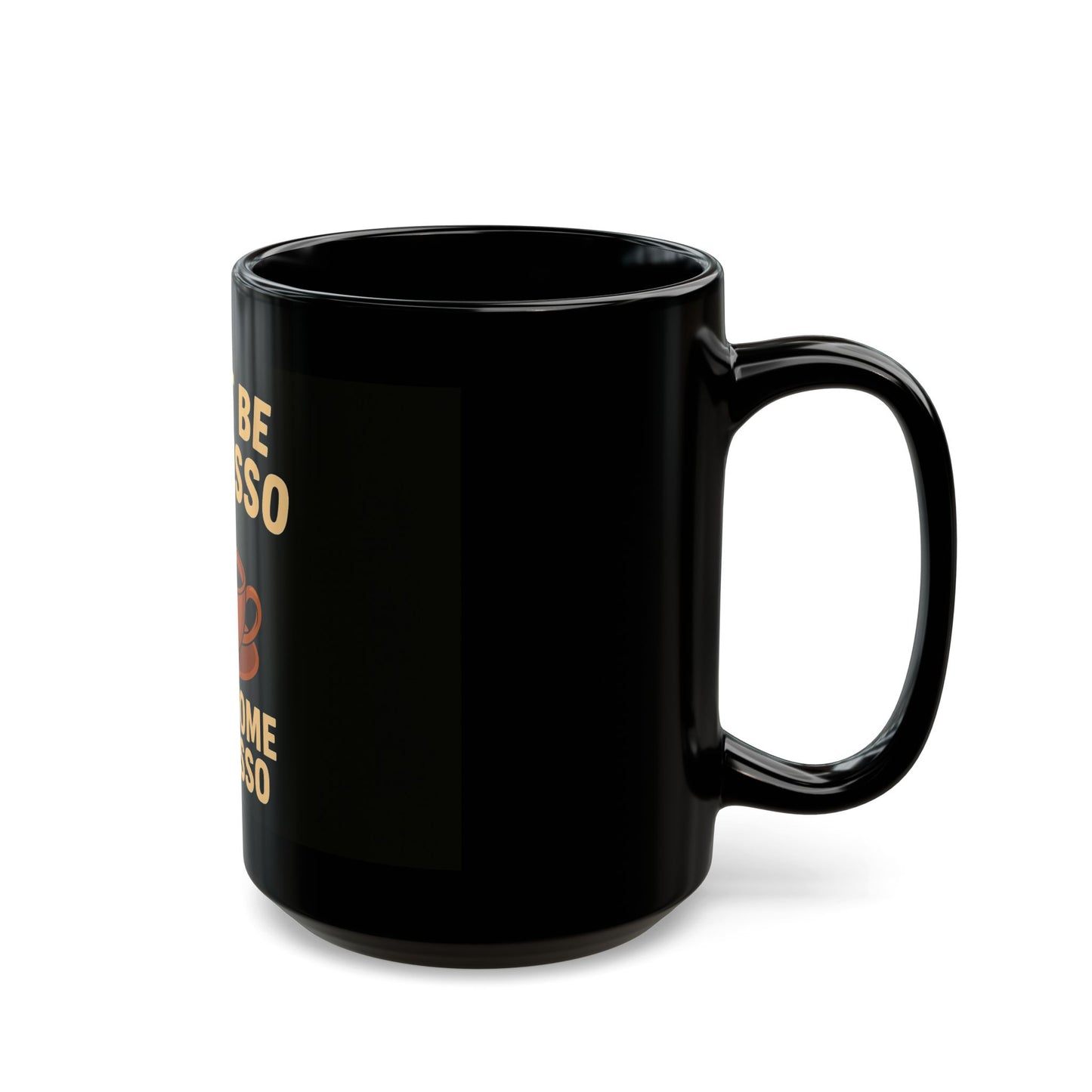 'Have Some Espresso' - Funny Coffee Humour - Black Ceramic