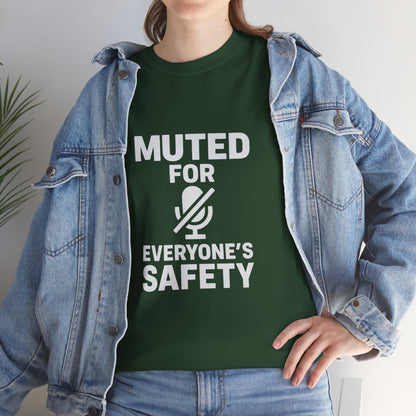 Muted For Everyone's Safety Graphic Tee